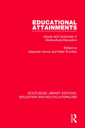 Educational Attainments: Issues and Outcomes in Multicultural Education