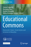 Educational Commons: Democratic Values, Social Justice and Inclusion in Education