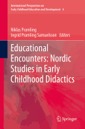 Educational Encounters: Nordic Studies in Early Childhood Didactics