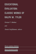 Educational Evaluation: Classic Works of Ralph W. Tyler