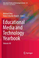 Educational Media and Technology Yearbook: Volume 40
