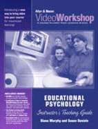 Educational Psychology Instructor's Teaching Guide (Video Workshop: a Course-Tailored Video Learning System) (Cd-Rom Included) - Diana Murphy And Susan Daniels