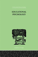 Educational Psychology: Its Problems and Methods
