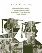 Educational Psychology: Pearson New International Edition: Windows on Classrooms - Eggen, Paul, and Kauchak, Don