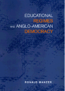 Educational Regimes and Anglo-American Democracy