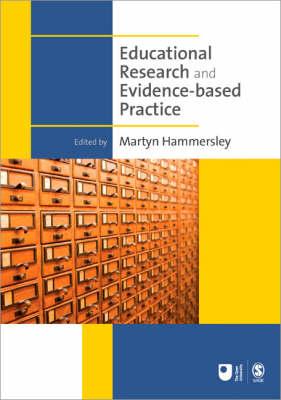 Educational Research and Evidence-Based Practice - Hammersley, Martyn (Editor)