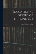 Educational Status of Nursing C. 2