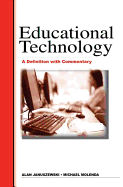 Educational Technology: A Definition with Commentary