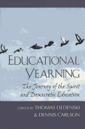 Educational Yearning: The Journey of the Spirit and Democratic Education