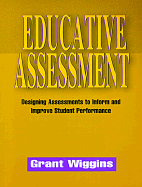 Educative Assessment: Designing Assessments to Inform and Improve Student Performance