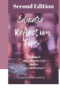 Educator Reflection Tips, Volume #1: How often do you reflect on your practice?