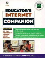 Educator's Internet Companion: Classroom Connect's Complete Guide to Educational Resources on the Internet - Classroom Connect