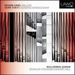 Edvard Grieg: Ballade; Geirr Tveitt: Hundrad Hardingtonar