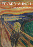 Edvard Munch: At the Munch Museum
