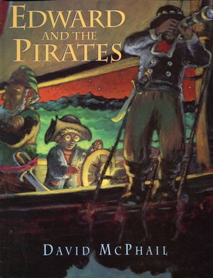 Edward and the Pirates - McPhail, David