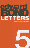 Edward Bond Letters 5