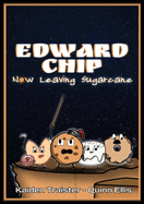 Edward Chip: Now Leaving Sugarcane