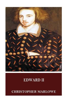 Edward II - Marlowe, Christopher