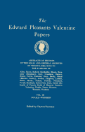 Edward Pleasants Valentine Papers. Abstracts of the Records of the Local and General Archives of Virginia. in Four Volumes. Volume III: Families of Po - Torrence, Clayton (Editor)