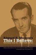Edward R. Murrow's This I Believe: Selections from the 1950s Radio Series
