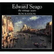 Edward Seago: The Vintage Years - Ranson, Ron