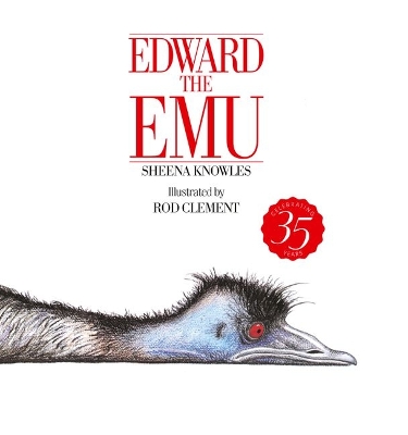 Edward the Emu 35th Anniversary Edition - Knowles, Sheena