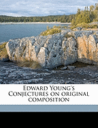 Edward Young's Conjectures on Original Composition