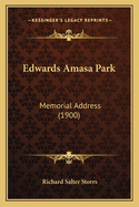 Edwards Amasa Park: Memorial Address (1900)