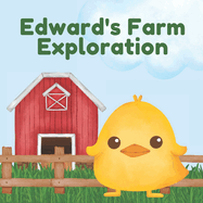 Edward's Farm Exploration: Ask for Help Kids Book about Daddy and Son- Farm Book for 3 Year Old Boy