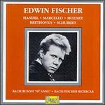 Edwin Fischer Performs Handel, Marcello, Mozart, Beethoven, Schubert