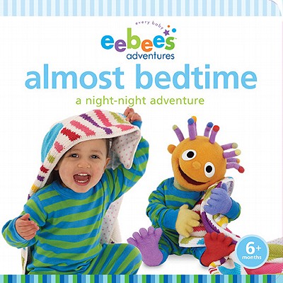 Eebee's Adventures Almost Bedtime: A Night-Night Adventure - Gass, Stephen, and Knopf, Susan, and Wozney, Greg (Designer)