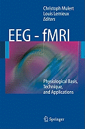 Eeg - Fmri: Physiological Basis, Technique, and Applications