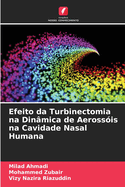 Efeito da Turbinectomia na Din?mica de Aeross?is na Cavidade Nasal Humana