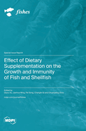 Effect of Dietary Supplementation on the Growth and Immunity of Fish and Shellfish