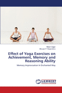 Effect of Yoga Exercises on Achievement, Memory and Reasoning Ability