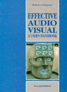 Effective Audio-Visual: A User's Handbook