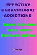 Effective Behaviourial Addictions: Discover the Treatment Options for These Behaviourial Addictions