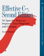 Effective C++: 50 Specific Ways to Improve Your Programs and Design