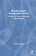Effective Family Engagement Policies: A Guide for Early Childhood Administrators