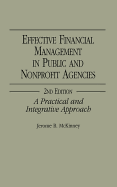 Effective Financial Management in Public and Nonprofit Agencies: A Practical and Integrative Approach