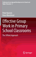 Effective Group Work in Primary School Classrooms: The SPRinG Approach