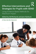 Effective Interventions and Strategies for Pupils with SEND: Using Evidence-Based Methods for Maximum Impact