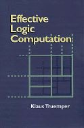 Effective Logic Computation