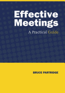 Effective Meetings: A Practical Guide