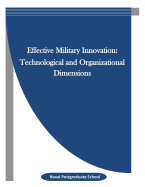 Effective Military Innovation: Technological and Organizational Dimensions