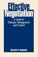 Effective Negotiation: A Guide to Dialogue Management and Control