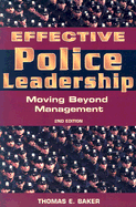 Effective Police Leadership: Moving Beyond Management