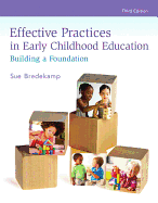 Effective Practices in Early Childhood Education: Building a Foundation, Loose-Leaf Version
