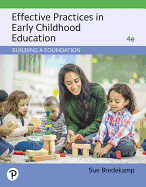 Effective Practices in Early Childhood Education: Building a Foundation Plus Revel -- Access Card Package