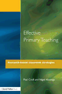 Effective Primary Teaching: Research-Based Classroom Strategies